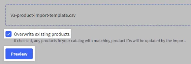 BigCommerce import settings with overwrite existing products option