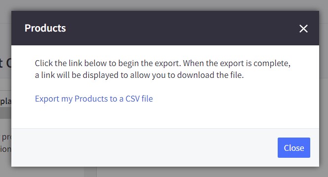 BigCommerce product export confirmation showing the Export my products to a CSV file button